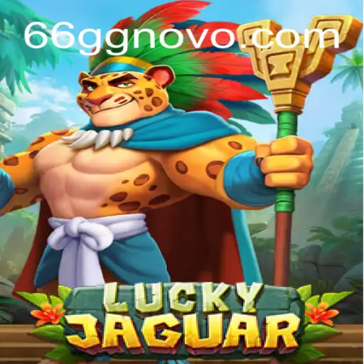 Exploring LuckyJaguar: A Thrilling New Betting Experience on 66 GG⭐️ A Melhor Plataforma de Apostas no Brasil